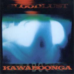 Bloodlust (BEL) : Kawaboonga